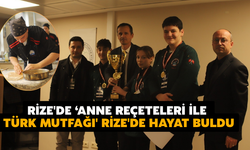 Rize'de ‘Anne Reçeteleri İle Türk Mutfağı' Rize'de Hayat Buldu