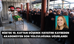 Rize’de 10. Kattan Düşerek Hayatını Kaybeden Akademisyen Son Yolculuğuna Uğurlandı