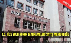 T.C. RİZE SULH HUKUK MAHKEMELERİ SATIŞ MEMURLUĞU