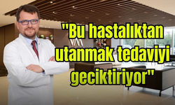 Uzmanı Açıkladı: 'Bu Hastalıktan Utanmak Tedaviyi Geciktiriyor