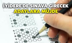 İyidere'de Sınava Girecek Adaylara Müjde