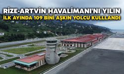 Rize-Artvin Havalimanı'nı Yılın İlk Ayında 109 Bini Aşkın Yolcu Kulllandı