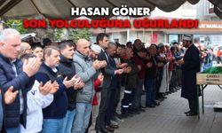 Hasan Göner Son Yolculuğuna Uğurlandı