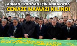 Adnan Erdoğan İçin Ankara'da Cenaze Namazı Kılındı