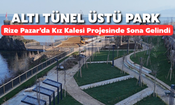 Rize Pazar’da Kız Kalesi Projesinde Sona Gelindi