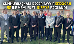Cumhurbaşkanı Recep Tayyip Erdoğan 5g İle Memleketi Rize’ye Bağlandı