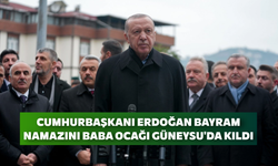 Cumhurbaşkanı Erdoğan Bayram Namazını Baba Ocağı Güneysu'da Kıldı