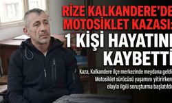 Rize Kalkandere’de Motosiklet Kazası: 1 Kişi Hayatını Kaybetti