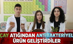 Çay Atığından Antibakteriyel Ürün Geliştirdiler