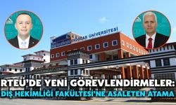 RTEÜ’de Yeni Görevlendirmeler: Diş Hekimliği Fakültesi’ne Asaleten Atama