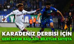 Karadeniz Derbisi İçin Geri Sayım Başladı: Biletler Satışta