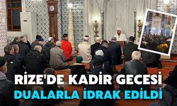 Rize'de Kadir Gecesi Dualarla İdrak Edildi