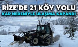 Rize’de 21 Köy Yolu Kar Nedeniyle Ulaşıma Kapandı