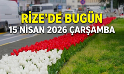 Rize Gündemi: 15 Nisan 2026 Çarşamba Günlük Rehberi