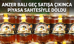 Anzer Balı Geç Satışa Çıkınca Piyasa Sahtesiyle Doldu