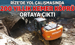 Rize’de Yol Çalışmasında 200 Yıllık Kemer Köprü Ortaya Çıktı