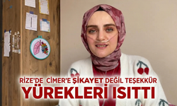 Rize’de CİMER’e Şikayet Değil Teşekkür: Yürekleri Isıttı