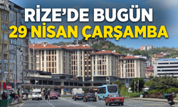 Rize'de Bugün: 29 Nisan Çarşamba Gününün Rehberi