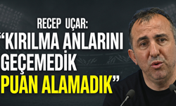 Recep Uçar: “Kırılma Anlarını Geçemedik, Puan Alamadık