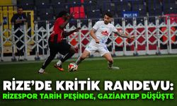 Rize’de Kritik Randevu: Rizespor Tarih Peşinde, Gaziantep Düşüşte