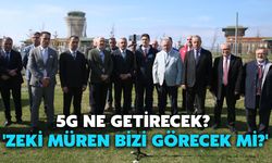 5G Ne Getirecek?  'Zeki Müren Bizi Görecek Mi?'