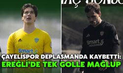 Çayelispor Deplasmanda Kaybetti: Ereğli’de Tek Golle Mağlup