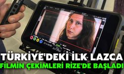 Türkiye'deki İlk Lazca Filmin Çekimleri Rize'de Başladı