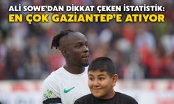 Ali Sowe’dan Dikkat Çeken İstatistik: En Çok Gaziantep’e Atıyor