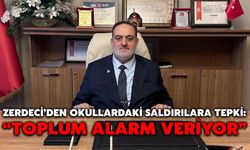 Zerdeci’den Okullardaki Saldırılara Tepki: “Toplum Alarm Veriyor”