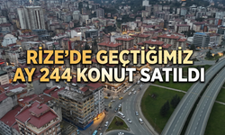 Rize'de Geçtiğimiz Ay 244 Konut Satıldı