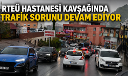 RTEÜ Hastanesi Kavşağında Trafik Sorunu Devam Ediyor