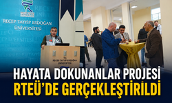 Hayata Dokunanlar Projesi RTEÜ’de Gerçekleştirildi