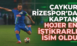 Çaykur Rizespor'da Kaptan Hojer En İstikrarlı İsim Oldu