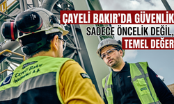 Çayeli Bakır’da Güvenlik Sadece Öncelik Değil, Temel Değer