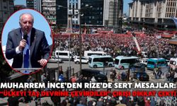 Muharrem İnce’den Rize’de Sert Mesajlar: “Ülkeyi Taş Devrine Çevirdiler” Çıkışı Dikkat Çekti