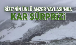 Rize’nin Ünlü Anzer Yaylası’nda Kar Sürprizi