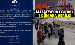 Malatya’da Eğitime 1 Gün Ara Verildi