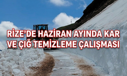 Rize'de Haziran Ayında Kar Ve Çığ Temizleme Çalışması