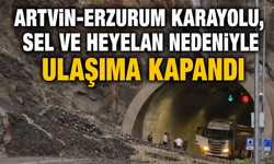 Artvin-erzurum Karayolu, Sel Ve Heyelan Nedeniyle Ulaşıma Kapandı