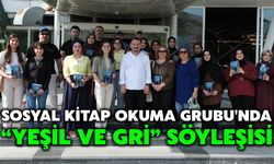 Sosyal Kitap Okuma Grubu'nda “Yeşil ve Gri” Söyleşisi