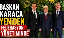 Başkan Karaca Yeniden Federasyon Yönetiminde
