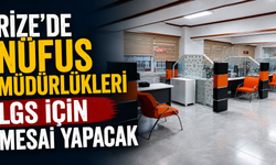 Rize'de Nüfus Müdürlükleri LGS İçin Mesai Yapacak