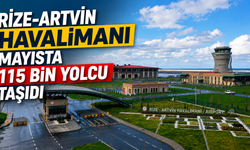 Rize-Artvin Havalimanı Mayısta 115 Bin Yolcu Taşıdı