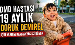 DMD Hastası 19 Aylık Doruk Demirel İçin Yardım Kampanyası Sürüyor