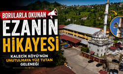 Borularla Okunan Ezanın Hikayesi: Kalecik Köyü'nün Unutulmaya Yüz Tutan Geleneği