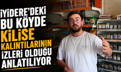 İyidere'deki Bu Köyde Kilise Kalıntılarının İzleri Olduğu Anlatılıyor