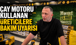 Çay Motoru Kullanan Üreticilere Bakım Uyarısı