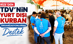 Rize’den TDV’nin Yurt Dışı Kurban Organizasyonlarına Destek
