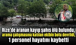 Rize'de aranan kayıp şahıs ölü bulundu, arama çalışmasına katılan ekibin botu devrildi, 1 personel hayatını kaybetti