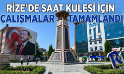 Rize'de Saat Kulesi İçin Çalışmalar Tamamlandı